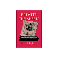 Cornell University Press Between the Sheets (inbunden, eng)