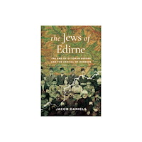 Stanford university press The Jews of Edirne (inbunden, eng)