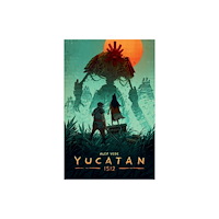 Dark Horse Comics,U.S. Yucatan 1512 (häftad, eng)