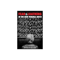 Skyhorse Publishing Fear and Loathing in the New Normal Reich (inbunden, eng)