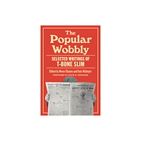 University of Minnesota Press The Popular Wobbly (häftad, eng)