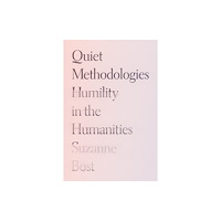 University of Minnesota Press Quiet Methodologies (häftad, eng)
