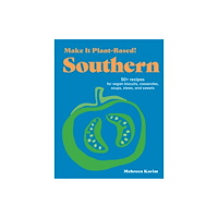 Workman Publishing Make It Plant-Based! Southern (inbunden, eng)