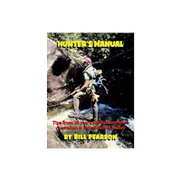 Austin Macauley Publishers Hunter’s Manual (inbunden, eng)