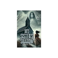 Austin Macauley Publishers My Sister's Shadow (häftad, eng)