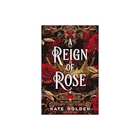 Quercus Publishing A Reign of Rose (häftad, eng)