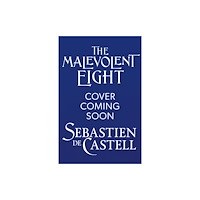 Quercus Publishing The Malevolent Eight (inbunden, eng)
