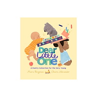 Walker Books Ltd Dear Little One: A Poetry Collection for the Very Young (inbunden, eng)
