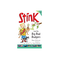 Walker Books Ltd Stink and the Big Bad Badgers (häftad, eng)