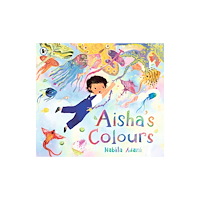 Walker Books Ltd Aisha's Colours (häftad, eng)