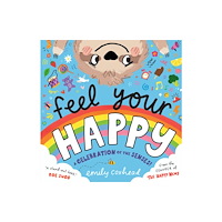 Walker Books Ltd Feel Your Happy (inbunden, eng)