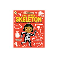 Walker Books Ltd Dr Roopa's Body Books: The Super Skeleton (häftad, eng)