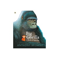 Walker Books Ltd Big Gorilla: A Book of Opposites (häftad, eng)