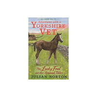 Walker Books Ltd Adventures with a Yorkshire Vet: The Lucky Foal and Other Animal Tales (häftad, eng)