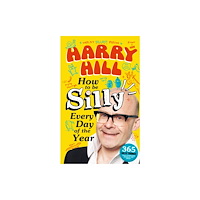 Walker Books Ltd Harry Hill How To Be Silly Every Day of the Year (häftad, eng)