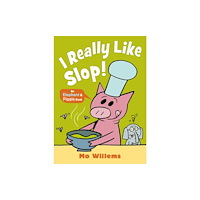 Walker Books Ltd I REALLY Like Slop! (häftad, eng)