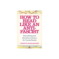 Fordham university press How to Read Like an Anti-Fascist (häftad, eng)