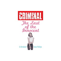 Image Comics Criminal Volume 6: Last of the Innocent (New Edition) (häftad, eng)