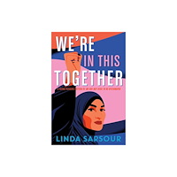 Salaam Reads / Simon & Schuster Books for Young Re We're in This Together (inbunden, eng)