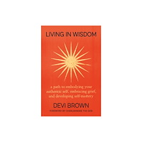 Little, Brown & Company Living in Wisdom (inbunden, eng)
