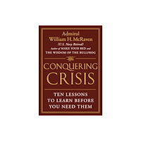 Little, Brown & Company Conquering Crisis (inbunden, eng)