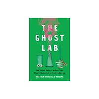 PublicAffairs,U.S. The Ghost Lab (inbunden, eng)