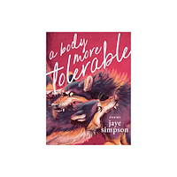 Arsenal Pulp Press a body more tolerable (häftad, eng)