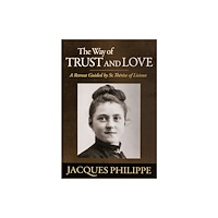 Scepter Publishers Inc The Way of Trust and Love (häftad, eng)