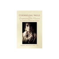 Companion Press,US Counseling Skills for Companioning the Mourner (häftad, eng)
