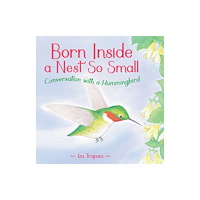Charlesbridge Publishing,U.S. Born Inside a Nest So Small (inbunden, eng)