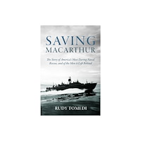 Casemate Publishers Saving MacArthur (inbunden, eng)