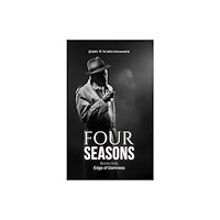 Austin Macauley Publishers LLC Four Seasons – Book One (inbunden, eng)