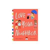 Bushel & Peck Books Love Your Neighbor (inbunden, eng)