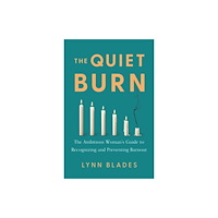Greenleaf Book Group LLC The Quiet Burn (inbunden, eng)