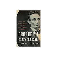 Encounter Books,USA Prophetic Statesmanship (inbunden, eng)