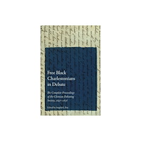 University of South Carolina Press Free Black Charlestonians in Debate (häftad, eng)
