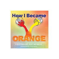 Austin Macauley Publishers LLC How I Became Orange (häftad, eng)