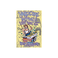Microcosm Publishing Hardcore Happiness (häftad, eng)