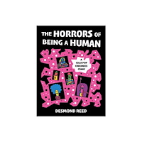 Microcosm Publishing The Horrors of Being a Human (häftad, eng)