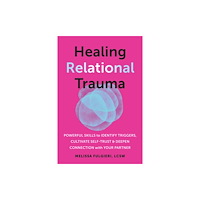 New Harbinger Publications Healing Relational Trauma (häftad, eng)