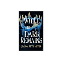 Amazon Publishing While the Dark Remains (häftad, eng)