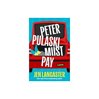 Amazon Publishing Peter Pulaski Must Pay (inbunden, eng)