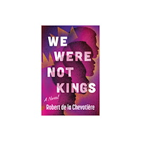 Amazon Publishing We Were Not Kings (häftad, eng)