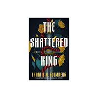 Amazon Publishing The Shattered King (inbunden, eng)