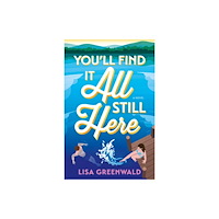 Amazon Publishing You'll Find It All Still Here (häftad, eng)