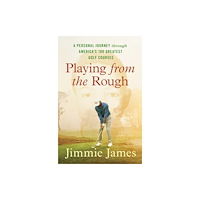 Simon & Schuster Playing from the Rough (häftad, eng)