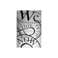 Melville House Publishing We Live Here Now (häftad, eng)