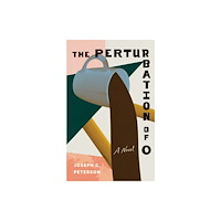University of Iowa Press The Perturbation of O (häftad, eng)