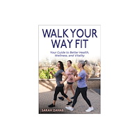 Human Kinetics Publishers Walk Your Way Fit (häftad, eng)