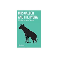 CB Editions Mrs Calder and the Hyena (häftad, eng)